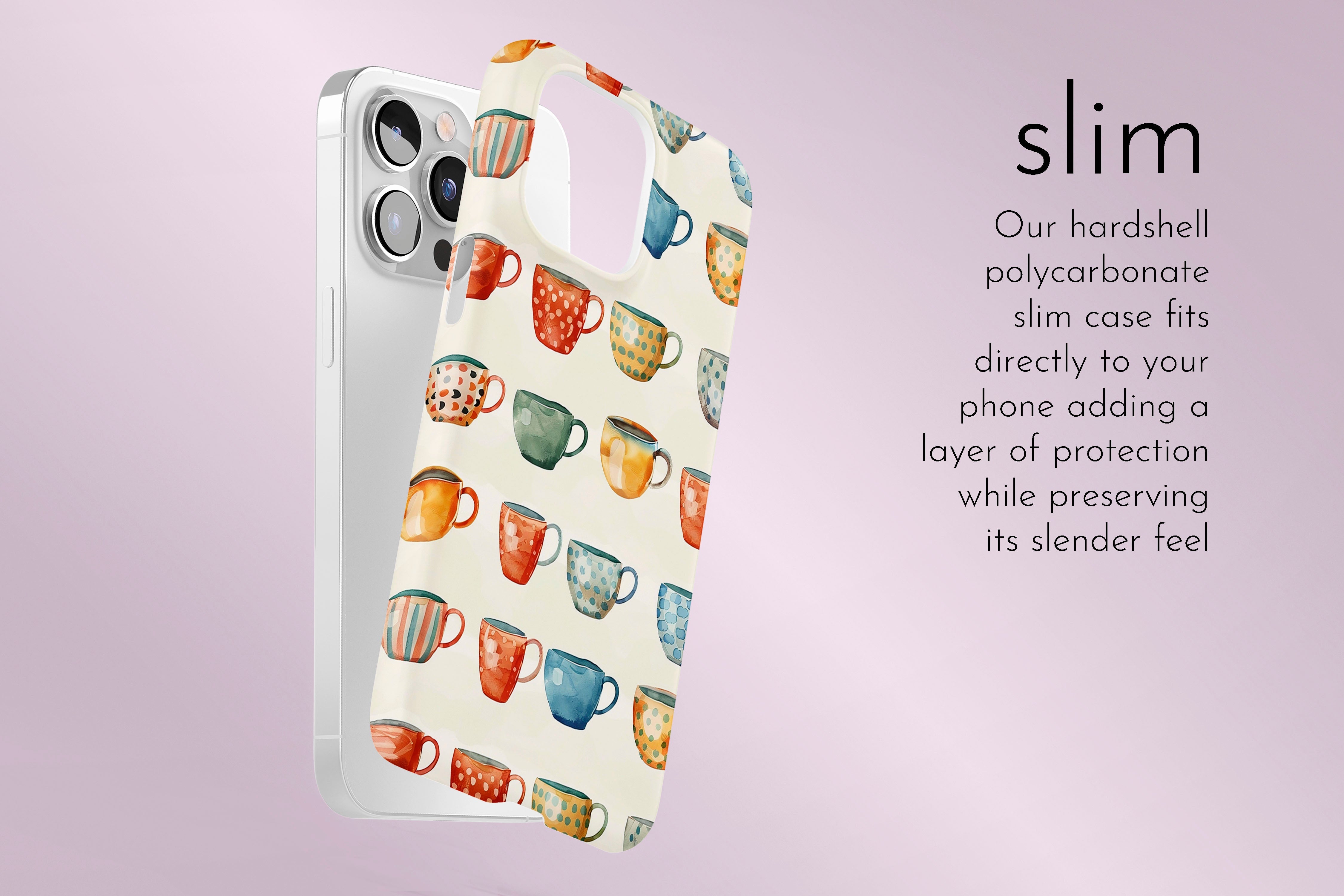 A graphic illustration of our My Cup Of Tea design describing the main features of our slim type phone case