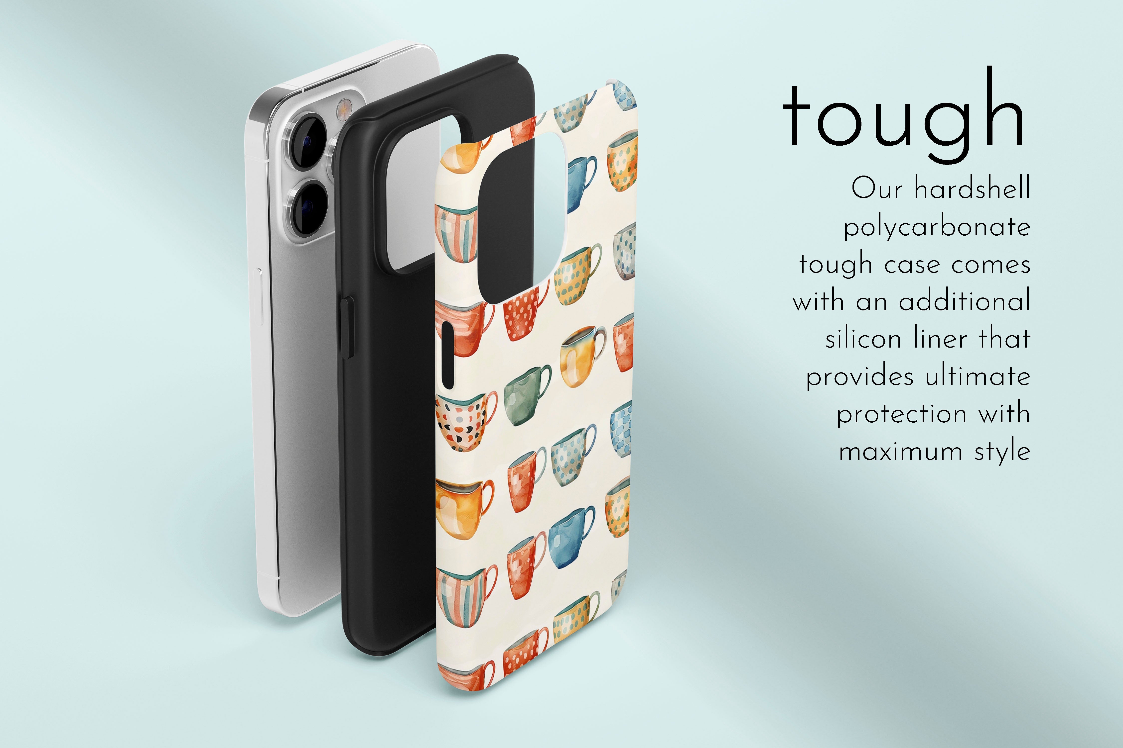 A graphic illustration of our My Cup Of Tea design describing the main features of our tough type phone case